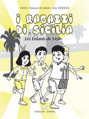 cover image of I Ragazzi di Sicilia--Les enfants de Sicile